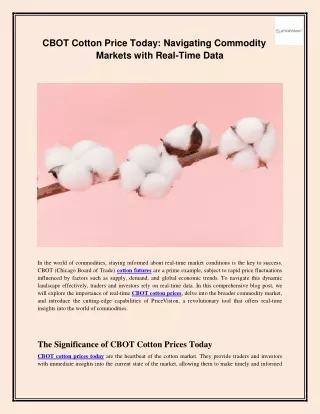 cbot cotton price today navigating commodity