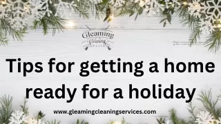 Tips for getting a home ready for a holiday