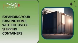 Expanding Your Existing Home with the use of Shipping Containers