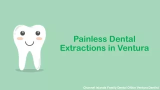 Expert Dental Extractions in Ventura, CA