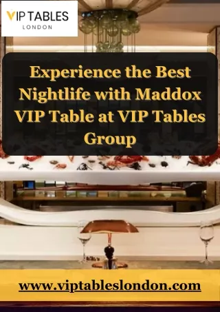 Experience the Best Nightlife with Maddox VIP Table at VIP Tables Group
