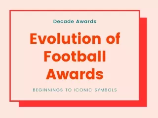 Evolution of Football Awards