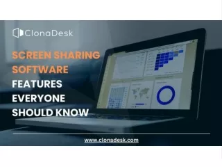 ClonaDesk: Screen Sharing Software Features everyone should know