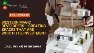 Western Magic Developers – Creating Spaces that are Worth the Investment