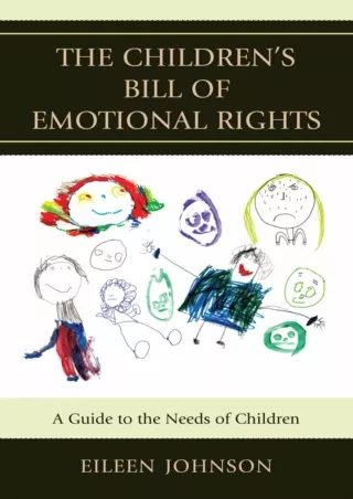 READ [PDF] The Children's Bill of Emotional Rights: A Guide to the Needs of Children