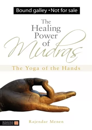 Download Book [PDF] The Healing Power of Mudras: The Yoga of the Hands