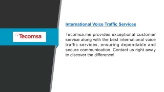International Voice Traffic Services | Tecomsa.me
