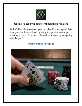 Online Poker Propping  Onlinepokerprop.com