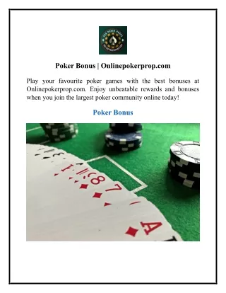 Poker Bonus  Onlinepokerprop.com