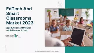 edtech and smart classrooms market 2023