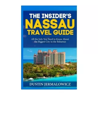 Download The Insiders Nassau Travel Guide All The Info You Need To Know About Th
