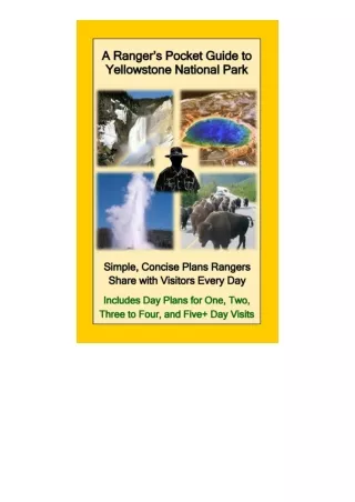 Download PDF A Rangers Pocket Guide To Yellowstone National Park Simple Concise
