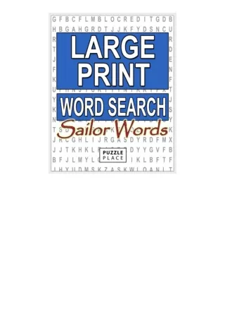 Kindle online PDF Large Print Word Search Puzzle Book Sailors Words Large Print