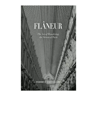 Ebook download Fla¢Neur The Art Of Wandering The Streets Of Paris full