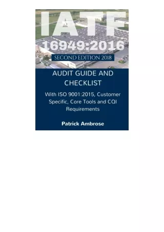 Kindle online PDF Iatf 16949 2016 Plus Iso 9001 2015 Assessment Audit Guide And