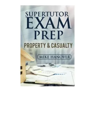 PDF read online Supertutor Exam Prep Property And Casualty 2017 Edition for andr