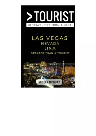 PDF read online Greater Than A Tourist A Las Vegas Nevada Usa 50 Travel Tips Fro