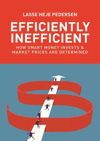 PDF/READ/DOWNLOAD PDF/READ  Efficiently Inefficient: How Smart Money Invests and