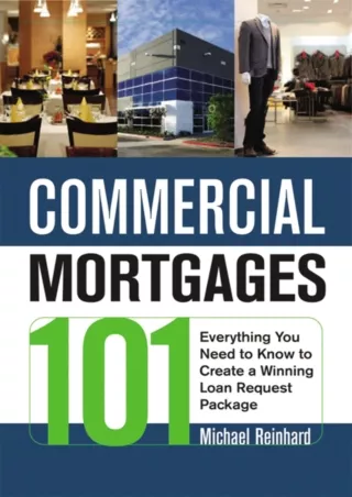 [PDF READ ONLINE] [PDF READ ONLINE] Commercial Mortgages 101: Everything You Nee