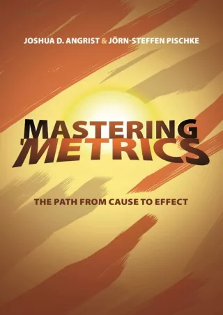 PDF_ PDF_  Mastering 'Metrics: The Path from Cause to Effect epub