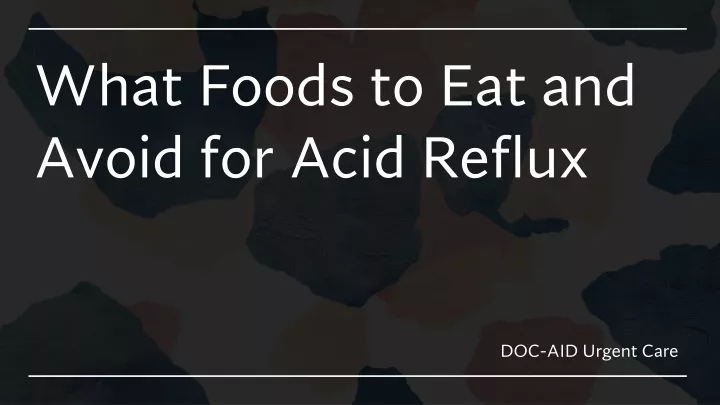 what foods to eat and avoid for acid reflux