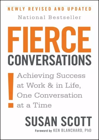 PDF/READ [PDF READ ONLINE] Fierce Conversations: Achieving Success at Work and i