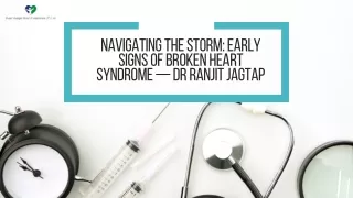 Navigating the Storm Early Signs of Broken Heart Syndrome — Dr Ranjit Jagtap