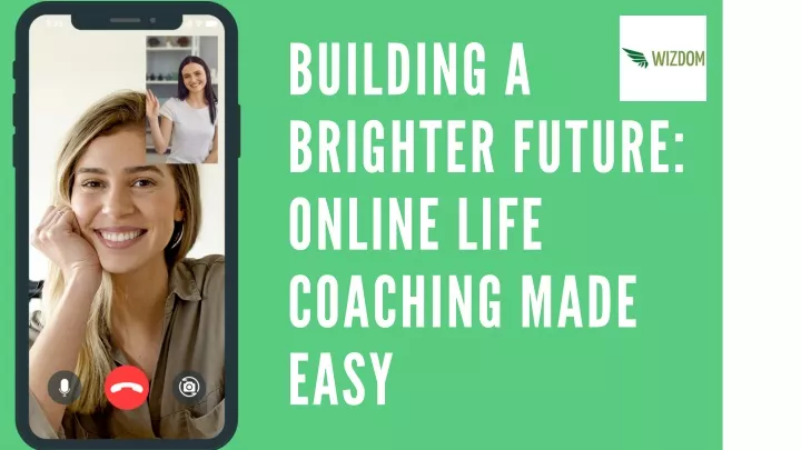 building a brighter future online life coaching