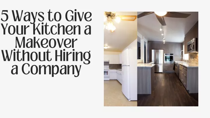 5 ways to give your kitchen a makeover without