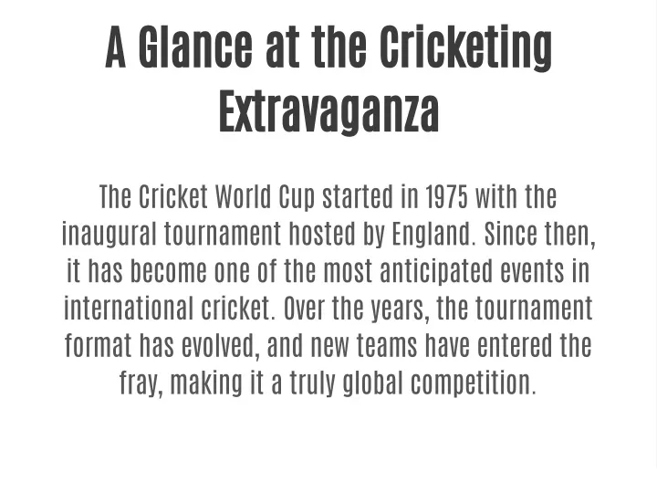 a glance at the cricketing extravaganza