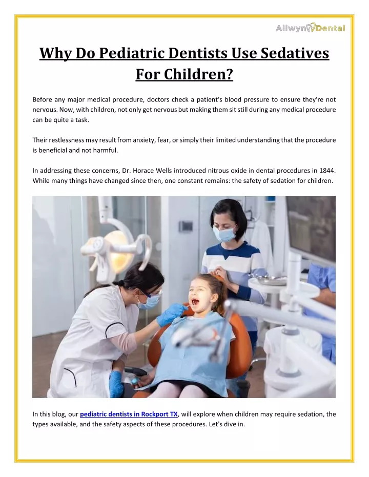 why do pediatric dentists use sedatives