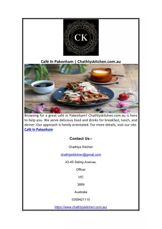 Café In Pakenham | Chathlyskitchen.com.au