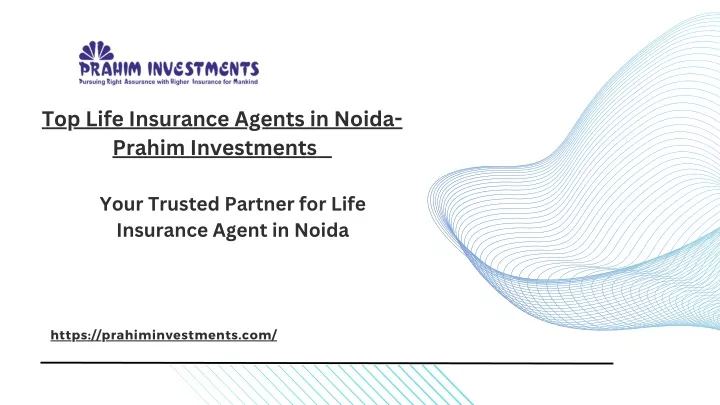 top life insurance agents in noida prahim