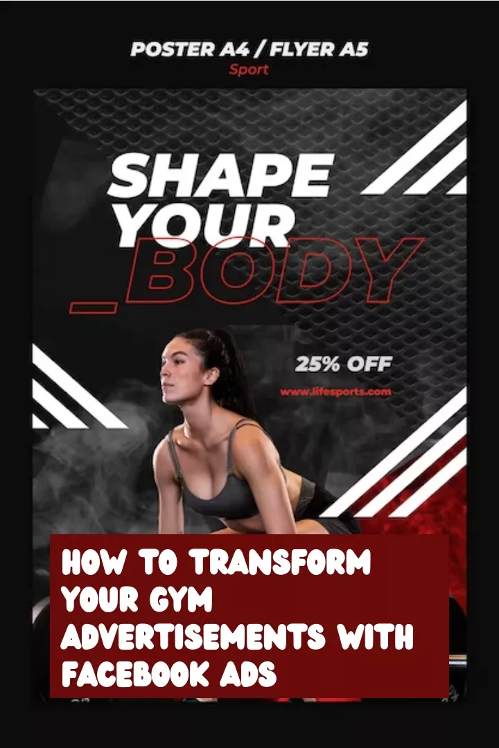 how to transform your gym advertisements with