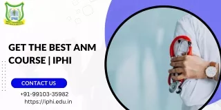 Get The Best ANM Course | IPHI