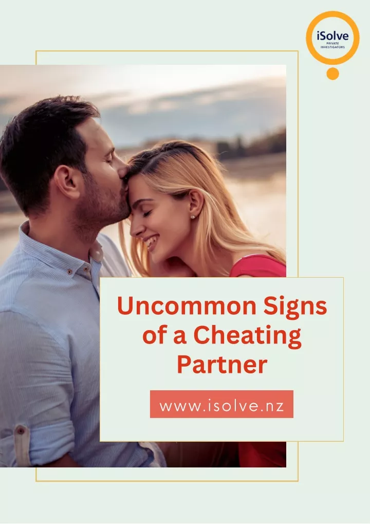 uncommon signs of a cheating partner