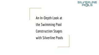 Silverline Pools_ An In-Depth Look at the Swimming Pool Construction Stages