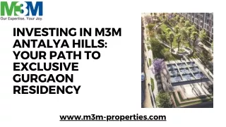 Investing in M3M Antalya Hills Your Path to Exclusive Gurgaon Residency