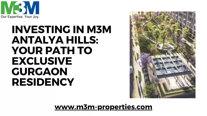 investing in m3m antalya hills your path