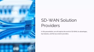 Unlocking the Benefits of SD-WAN Solution Providers: A Guide for Modern Business