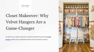 Closet Makeover_ Why Velvet Hangers Are a Game-Changer.pptx