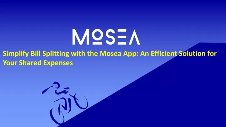 simplify bill splitting with the mosea