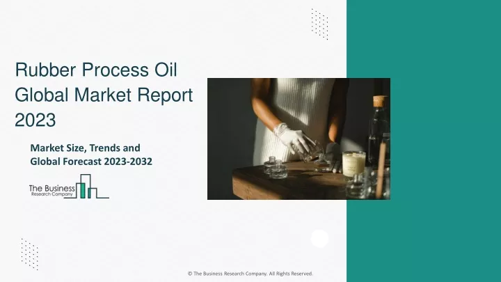 rubber process oil global market report 2023