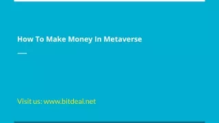 How To Make Money In Metaverse