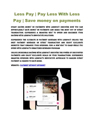 Less Pay | Pay Less With Less Pay | Save money on payments
