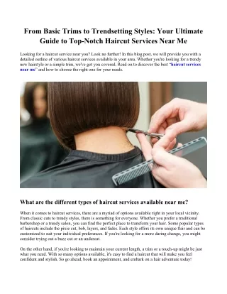 From Basic Trims to Trendsetting Styles Your Ultimate Guide to Top-Notch Haircut Services Near Me