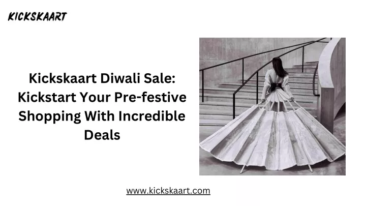 kickskaart diwali sale kickstart your pre festive