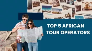 5 African Tour Operators