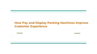 how pay and display parking machines improve