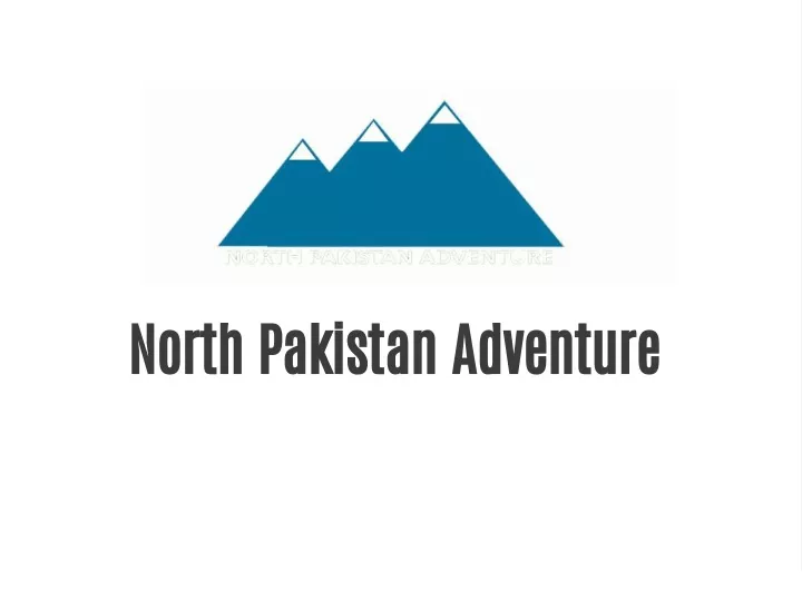 north pakistan adventure